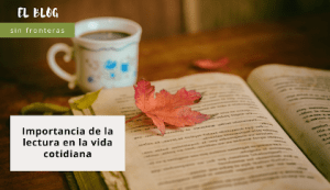 Importancia de la lectura en la vida cotidiana